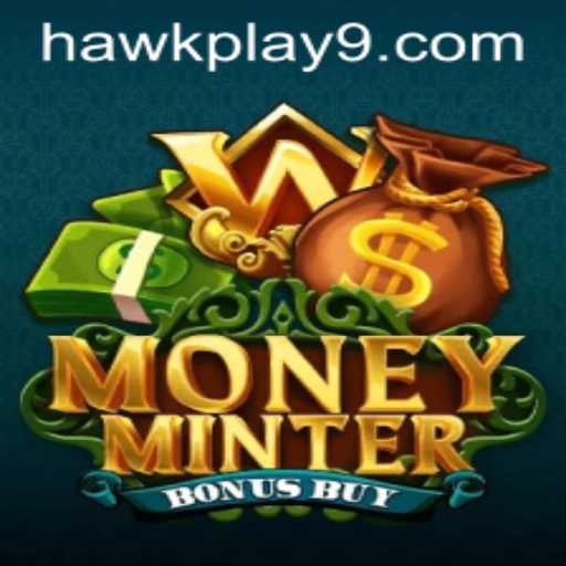 Exploring the Exciting World of MoneyMinterBonusBuy and the Rise of Hawkplay